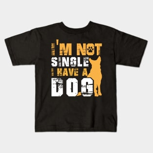 I Am Not Alone I Have a Dog Kids T-Shirt